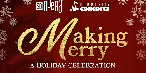 San Diego Opera Presents: Making Merry