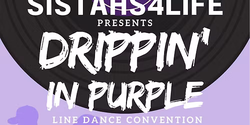 Drippin in Purple Sistahs4Life 13th Anniversary