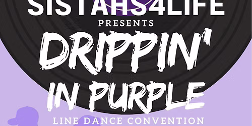 Drippin in Purple Sistahs4Life 13th Anniversary 
