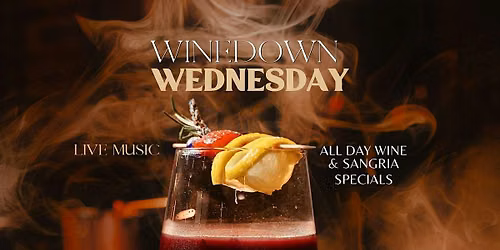 Wine Down Wednesday & Live Music | Durham