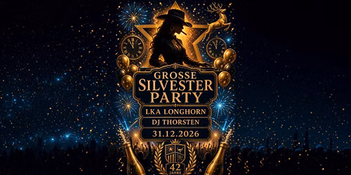 Die Gro\u00dfe LKA LONGHORN Silvester Party