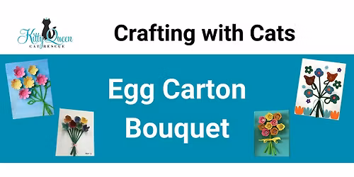Crafting with Cats: Egg Carton Bouquet