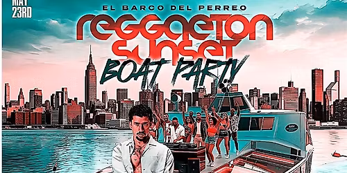 Reggaeton Sunset Boat Party NYC \u2013 Memorial Day Weekend at Cabana Yacht