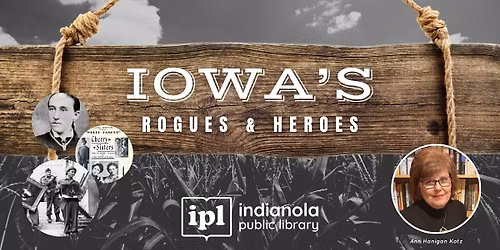 Iowa\u2019s Rogues & Heroes