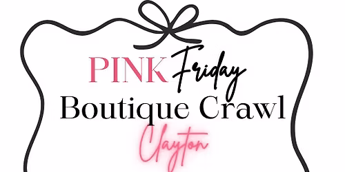 PINK Friday Boutique Crawl