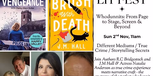 Whodunnits: From Page to Stage, Screen and Beyond with RC Bridgestock, JM Hall & Natalie Anderson