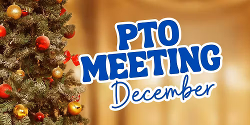 December SAC\/PTO Meeting