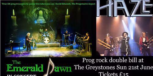 The Emerald Dawn & Haze prog-rock double bill