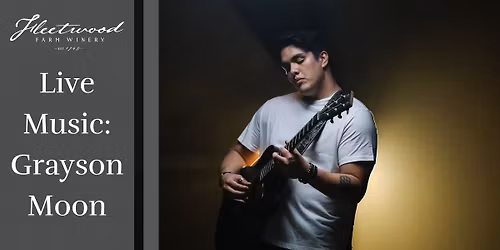 Live Music at Fleetwood - Grayson Moon