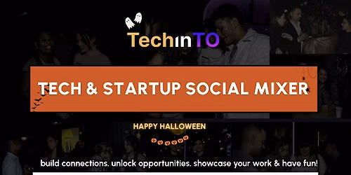 Toronto Tech & Startup Halloween Mixer