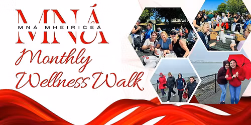 May - Mn\u00e1 Mheirice\u00e1 Women's Wellness Walk