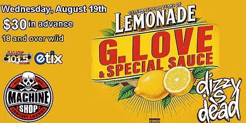 G. LOVE & SPECIAL SAUCE at The Machine Shop