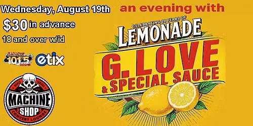 G. LOVE & SPECIAL SAUCE at The Machine Shop