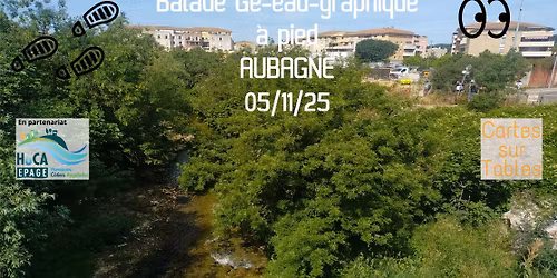Balade G\u00e9-eau-graphique Aubagne _ \u00e0 pied