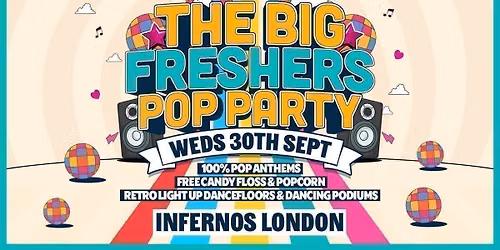 The Big Freshers Pop Party! | London Freshers Week 2026