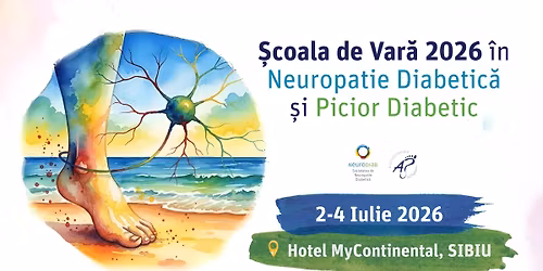 \u0218coala de Var\u0103 \u00een Neuropatie Diabetic\u0103 \u0219i Picior Diabetic 2026