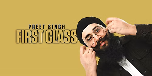 Preet Singh : First Class \u2013 Holborn