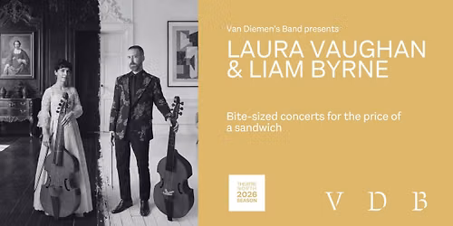 Lunchbox Concerts Launceston #4: Laura Vaughan & Liam Byrne