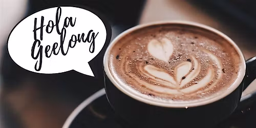 HOLA GEELONG! Time for a CUPPA with Nosotros