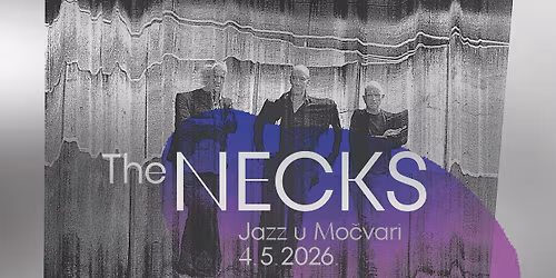 Jazz u Mo\u010dvari: The Necks