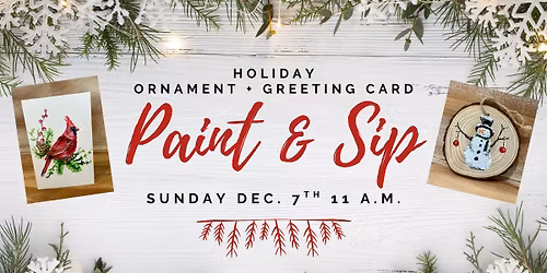 Holiday Ornament + Greeting Card Paint & Sip