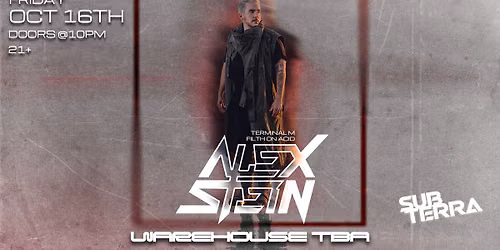 Sub Terra Presents: Alex Stein 