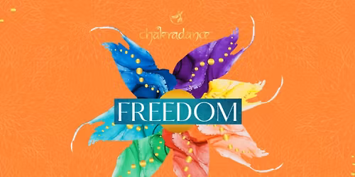 FREEDOM ACTIVATION Chakradance Class