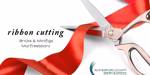 Ribbon Cutting - Bricks & Minifigs Murfreesboro
