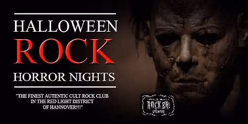 Rocker \u201c Halloween Horror Rock Nights !!!\u201c  Die ultimative Horror Party!!!