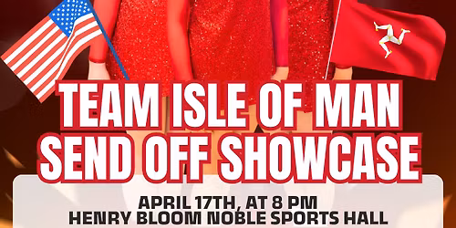 USA Bound: Team IOM Send-Off Showcase