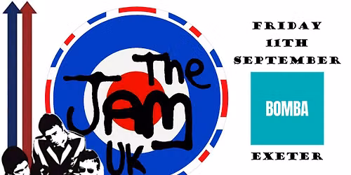 THE JAM UK\/\/BOMBA\/\/EXETER