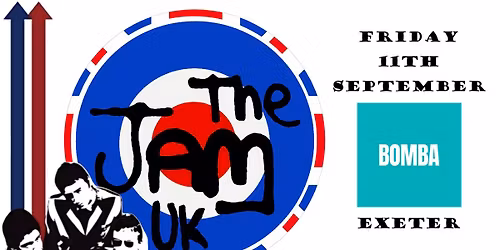THE JAM UK\/\/BOMBA\/\/EXETER