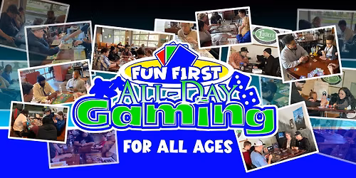 Fun First All-Day Gaming