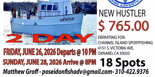 New Hustler Sportfishing - 2 Day - Friday, June 26, 2026