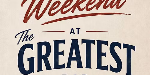 Memorial Day Weekend at The Greatest Bar