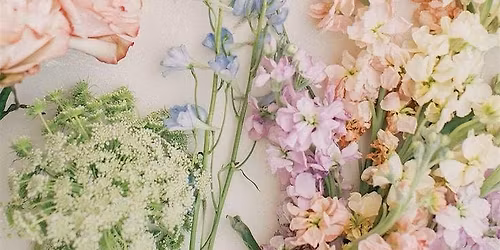 Petals and Pours - Floral Workshop