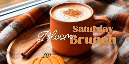 Bloom Brunch \ud83c\udf38\ud83c\udf41\ud83e\udde1