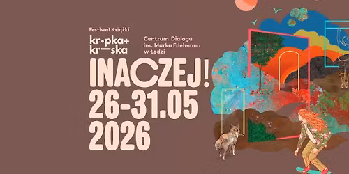 Festiwal Ksi\u0105\u017cki KROPKA+KRESKA: INACZEJ!