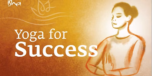 Yoga for Success for Ages 50+ (Isha Foundation)