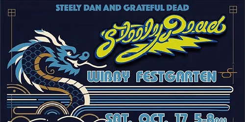 STEELY DEAD: A Sonic Fusion of Steely Dan & Grateful Dead: Wibby Oktoberfestgarten