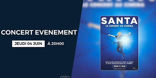 SANTA - Le Concert au cin\u00e9ma