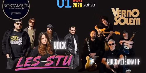LES STU\u30fbRock \/\/+\/\/ VERNOSOLEM\u30fbRock alternatif  @noktambul_rennes