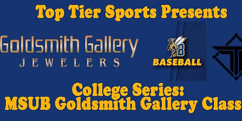 2026 Goldsmith Gallery Classic MSUB College Series