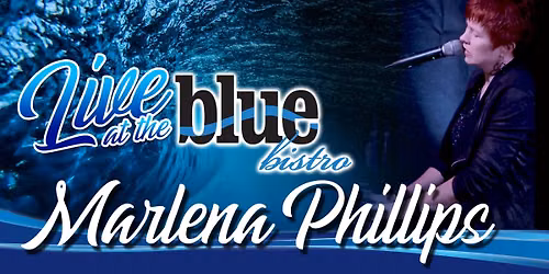 Marlena Phillips LIVE At Blue Bistro
