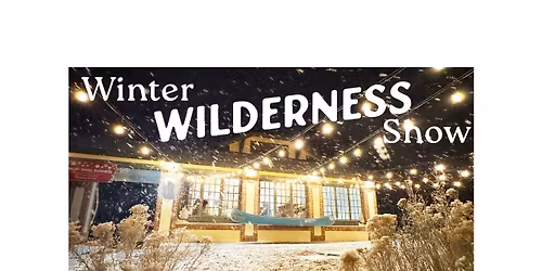 Winter Wilderness Show 
