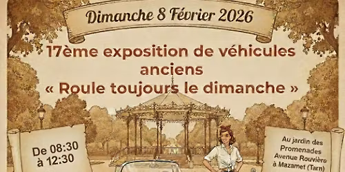 17\u00e8me exposition gratuite de v\u00e9hicules anciens \u00e0 moteur ou de prestige