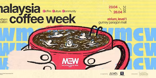 Malaysia Coffee Week 2026: Northern Edition