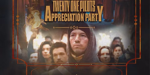 Twenty One Pilots Appreciation Party (Brighton)