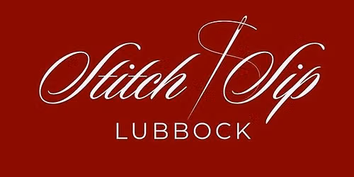 Stitch & Sip Lubbock: September Meetup