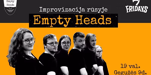 \ud83c\udfad EMPTY HEADS: Improvizacija r\u016bsyje \ud83c\udfad